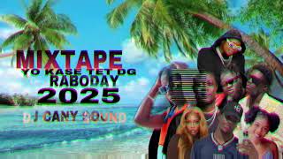 MIXTAPE YO KASE TET DG REMIX RABODAY  DJ CANY SOUND [upl. by Haywood]