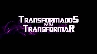 Transformados para Transformar [upl. by Dralliw]