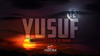 Surah Yusuf Full Chapter  Emotional Quran Recitation [upl. by Siravrat]