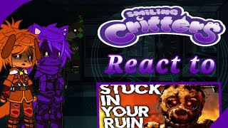 Smiling Critters react to fnaf song stuck in your Ruin by GiveHeartRecords enjoy the video [upl. by Hgieleak]