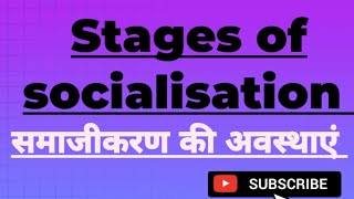 Stages of Socialisation in sociology  समाजीकरण कीअवस्थाएं Instruction and means of Socialisation [upl. by Friday]