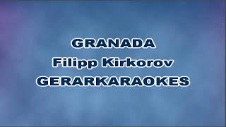 Granada  Filipp Kirkorov  Karaoke [upl. by Fleeman41]