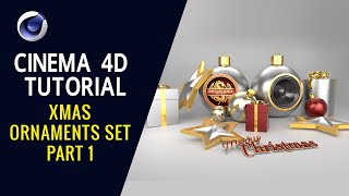 Xmas Ornaments Set  Cinema 4D Tutorial Part 1 [upl. by Telrahc179]