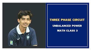 80 Three Phase Circuits  Unbalanced Power Calculation Math Class 3  AC Circuit Bangla Tutorial [upl. by Atem]