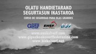 Olatu handietarako segurtasun ikastaroa  Curso de seguridad para olas grandes [upl. by Hemingway]