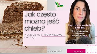 Jak często można jeść chleb [upl. by Faux]