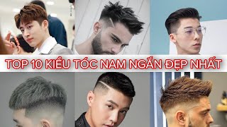 10 Kiểu Tóc Nam Ngắn Đẹp Với Mọi Khuôn Mặt Cho Mùa Hè [upl. by Aenert]