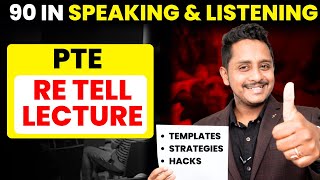 PTE ReTell Lecture Templates Strategies amp Hacks  90 in Speaking amp Listening  Skills PTE Academic [upl. by Orvah]