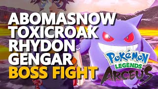 Abomasnow Toxicroak Rhydon Gengar Pokemon Legends Arceus Boss Fight [upl. by Uno]