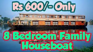 8 bedroom houseboat Alappuzha rates  upper deck boat house in Alleppey for day cruise best price [upl. by Ahsirpac]