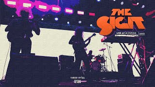 The SIGIT  Tired Eyes LIVE at GUINNESS [upl. by Otrebtuc354]