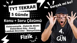 Çılgınlık 5 Günde Fizik Tyt Konu Tekrarı 4 Gün  Elektrik  Zaman Çizelgeli [upl. by Deonne]