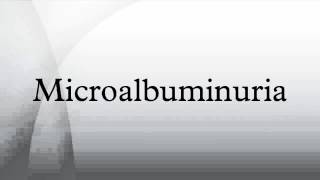 Microalbuminuria [upl. by Awad]