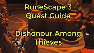 RuneScape 3  Dishonour Among Thieves [upl. by Gnohp]