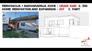 Potpuna renovacija i nadogradnja kuće – 3 dio Uradi sam [upl. by Atteuqihc138]