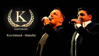 Kmeťoband  Malučká OFFICIAL SONG [upl. by Torre]