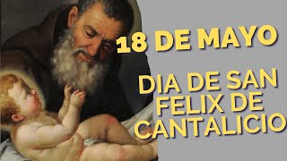 Hoy 18 de Mayo celebramos la Fiesta de San Felix de Cantalicio santodeldia [upl. by Fries]