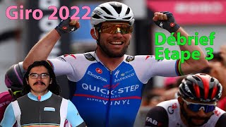 🚴‍♂️Giro 2022🇮🇹  Débrief étape 3 Cavendish Démare Ewan Bauhaus Gaviria [upl. by Anirba]