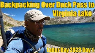 Backpacking to Virginia Lake Hiking Duck Pass Labor Day 2023 Mammoth Lakes Day 1 [upl. by Notyalc]