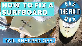 HOW TO FIX A SURFBOARD WITH A BROKEN TAIL  SNAPPED COMPLETELY OFF  MCTAVISH LONGBOARD [upl. by Khichabia]