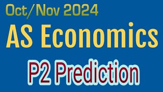 AS level Economics p2 predictions October November 2024 [upl. by Carpenter406]