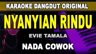 NYANYIAN RINDU  Evie Tamala Karaoke Dangdut Original [upl. by Nosimaj392]