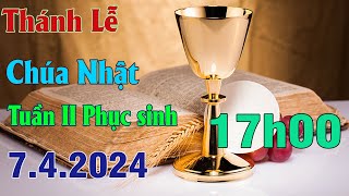 Thánh lễ Trực Tuyến 17h00 Hôm Nay  Chúa Nhật II Phục Sinh  7 4  2024 [upl. by Cogan479]