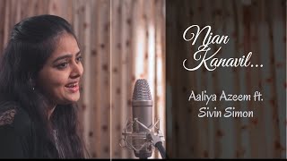 Njan Kanavil  Aaliya Azeem ft sivinsimon [upl. by Nel]