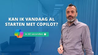 Kan je vandaag al starten met Copilot [upl. by Stephi446]