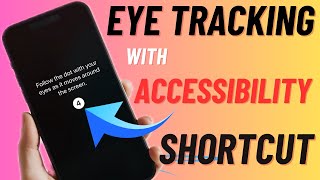 How to Enable iOS 18 Eye Tracking with Accessibility Shortcut on iPhone amp iPad  Hindi [upl. by Airtemad22]