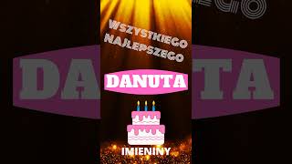 DANUTA 🎂 Wszystkiego najlepszego z okazji imienin 🎂 imieniny [upl. by Hairahcaz]