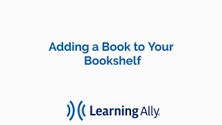 Adding a Book to Your Learning Ally Audiobook Solution Educator Bookshelf [upl. by Ylhsa279]