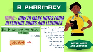 How To Make Notes 📚 From Reference Books And During Lectures  B PHARMACY ✅ 2024 [upl. by Jamilla665]