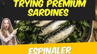 Finally trying Espinaler PREMIUM Sardines amp You know they were GOOD [upl. by Tnerual]