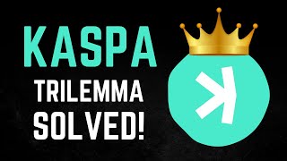 KASPA IS THE FIRST CRYPTO TO EVER SOLVE THE BLOCKCHAIN TRILEMMA FUTURE TOP 3 CRYPTO 🚨🚀 [upl. by Eimmas]