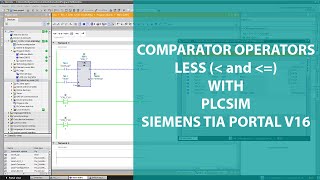 COMPARATOR OPERATORS LESS THAN AND LESS OR EQUAL WITH PLCSIM  SIEMENS TIA PORTAL [upl. by Nede756]