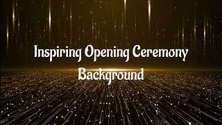 Inspiring Opening Ceremony Background Royalty Free Music 2022 [upl. by Annasus]