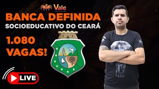 Socioeducativo do Ceará  Banca Definida  FUNUECE  SEAS CE [upl. by Cristin614]