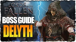 Gegeißelte Schwester DELYTH BOSS GUIDE  Lords of the Fallen 2023 Guide Deutsch [upl. by Krutz]