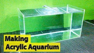 Making an Acrylic Aquarium Complete Guide  DIY [upl. by Annoed]