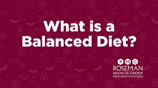 What is a Balanced Diet [upl. by Marjana11]