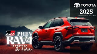 2025 Toyota RAV4 PHEV Hybrid  Beyond the Throne  A Taste of the Future [upl. by Latton]