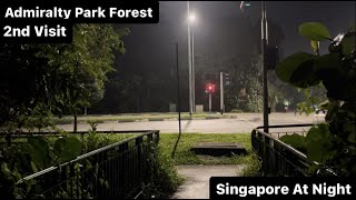 The Return of Admiralty Park Forested Area Singapore At Night [upl. by Sredna89]