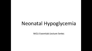 Neonatal Hypoglycemia [upl. by Fredelia]