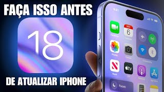 🔥Faça isso antes de atualizar o iPhone para o iOS 18 [upl. by Orose]