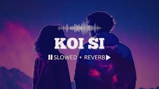 Koi Si Afsana Khan Slowed ReverbNew Song  MusicalMelodies1 [upl. by Carleen996]