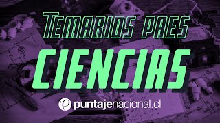 Explicación Temarios PAES  Ciencias [upl. by Purse]