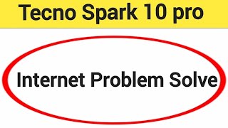 How to fix no network problem tecno Spark 10 pro internet problem solve kaise karen [upl. by Snave]