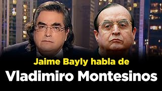 LA VIDA DE VLADIMIRO MONTESINOS CONTADA POR JAIME BAYLY [upl. by Wavell]