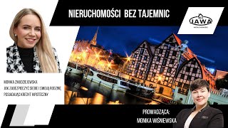 Nieruchomości bez tajemnic  PODCAST S204 Jak zabezpieczyć kredyt hipoteczny Monika Zmudziejewska [upl. by Dust306]